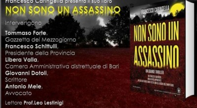 Presentazione del libro "Non sono un assassino" di Francesco Caringella
